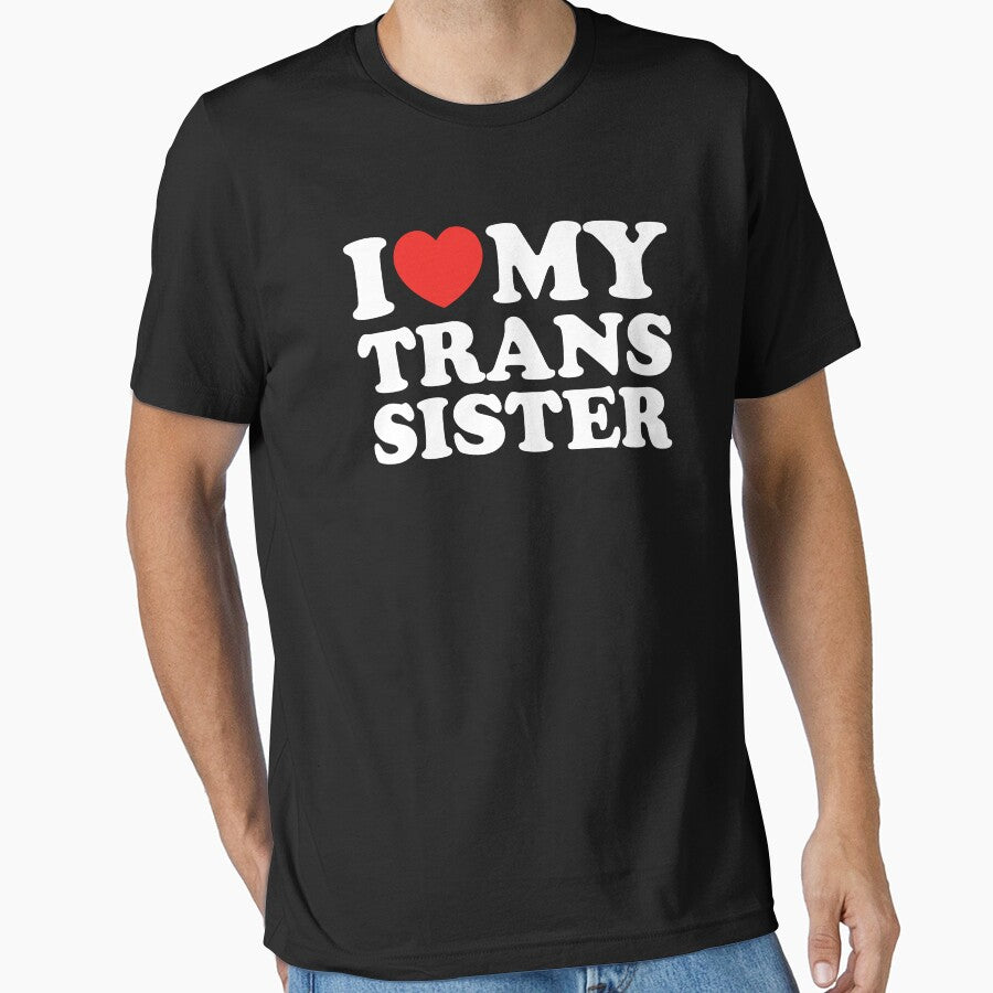 I Love My Trans Sister by shitpostee