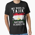 My Wife Is Tajik Nothing Scares Me Tajikistan Flag by OX-tright