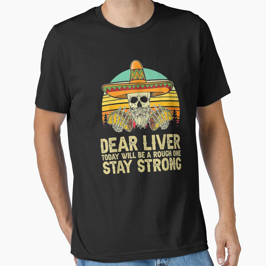 Dear Liver Today Will Be A Rough One Stay Strong by JulyDesigns