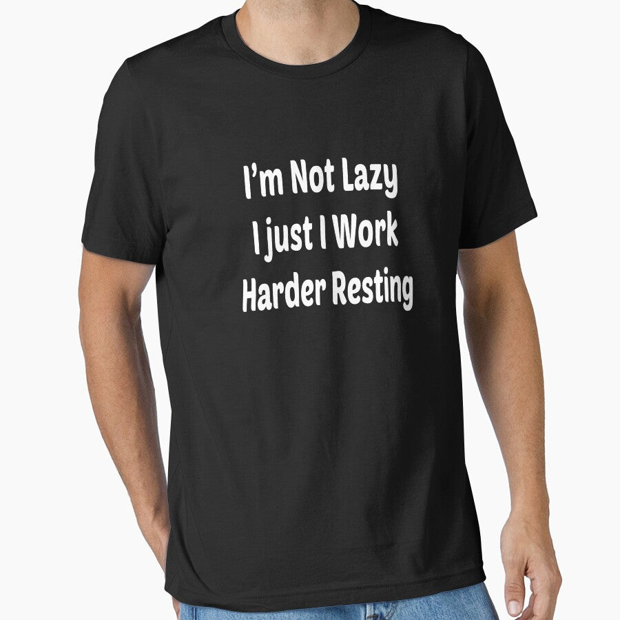 I’m Not Lazy, I Just Work Harder Resting by ayyoubdz