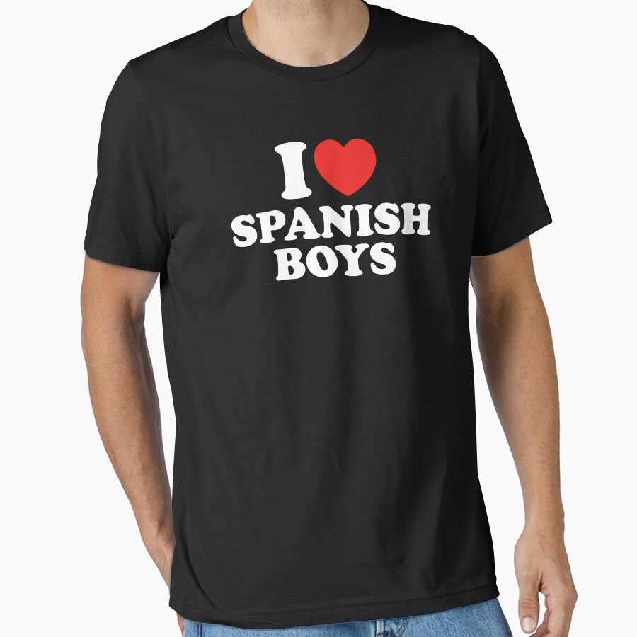 I Love Spanish Boys by shitpostee