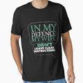 Funny In my Defense my Wife Gift by LGamble12345