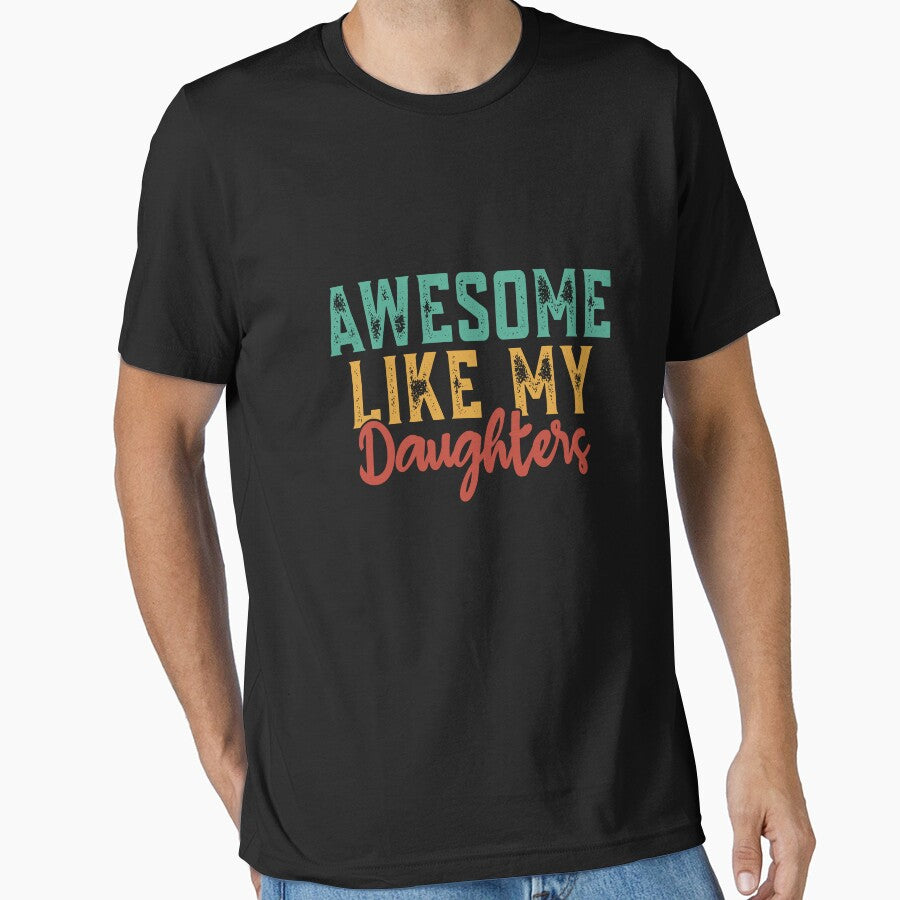 Awesome Like My Daughters Dad Mom Parents Family by PopStars1993