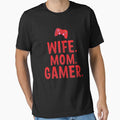 Gamer Gift Tee Wife Mom Gamer Gift For Gaming Wife And Mom Play Video Games Lover by dianoo