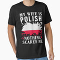 My Wife Is Polish Nothing Scares Me Poland Flag by OX-tright