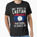 My Wife Is Laotian Nothing Scares Me Laos Flag by OX-tright
