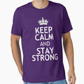 KEEP CALM AND STAY STRONG by red addiction