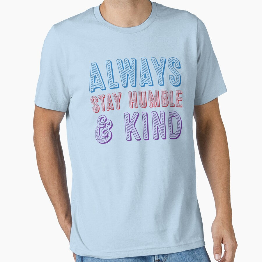 Always Stay Humble and Kind by johnnyp1975
