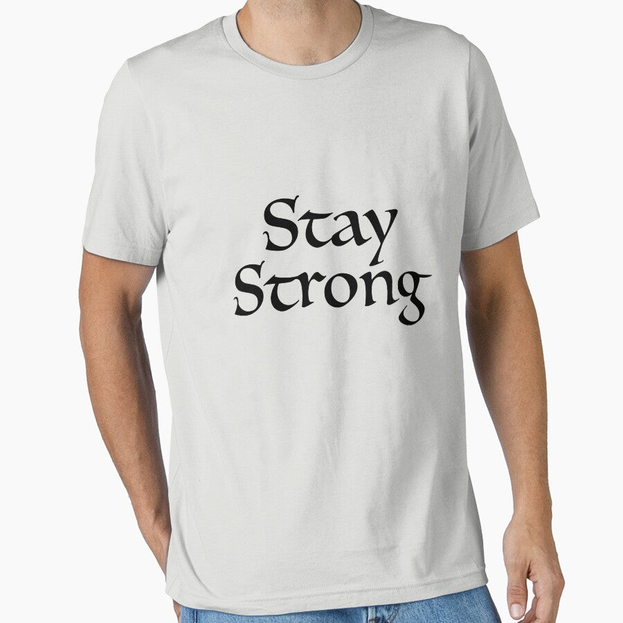 Stay Strong motivational by BePosh