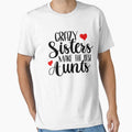 Crazy Sisters Make The Best Aunts by teeperfect