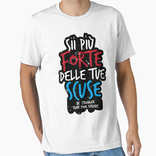 "Be Stronger than Your Excuses" In Italian by BlueRockDesigns
