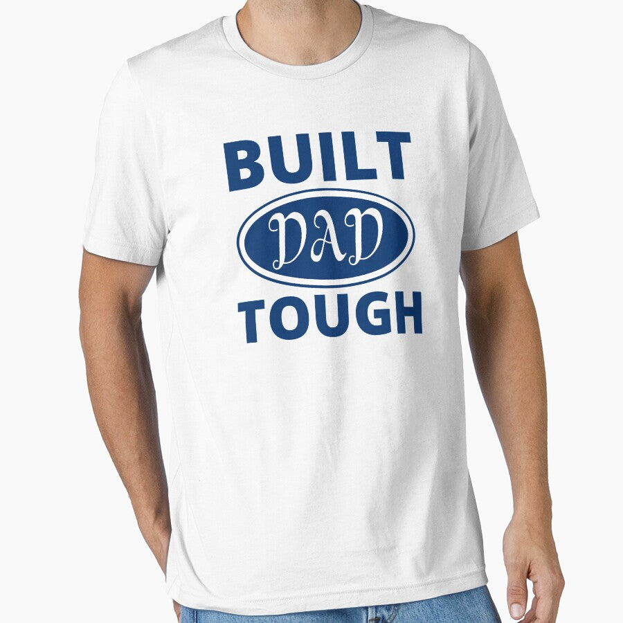 Built dad tough by ArTips