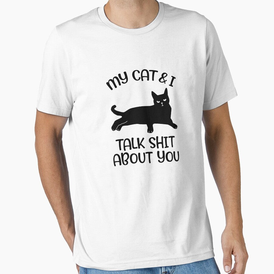 My Cat & I Talk Shit About You Funny Black Cat by bostons2001