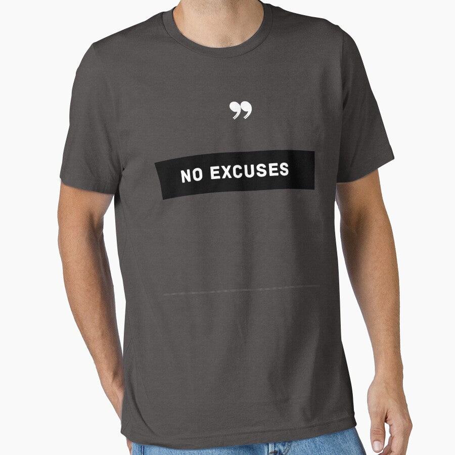 No excuses by badassgentleman