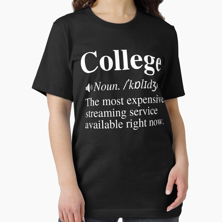 College: The Most Expensive Streaming Service Available Right Now. Hilarious College Definition. by mind-illusions