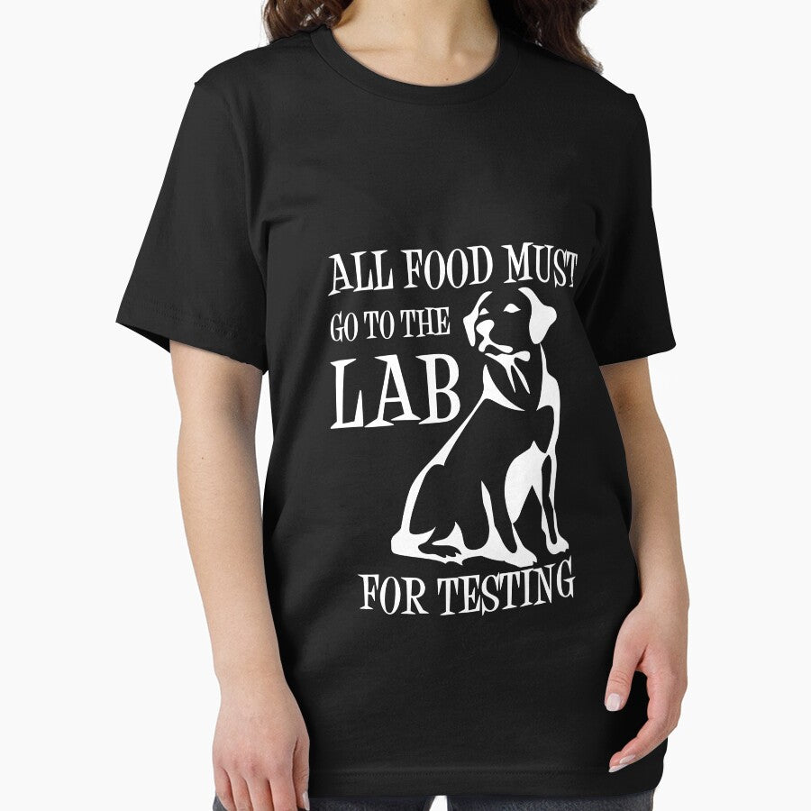 All Food Must Go To The Lab For Testing by TeeTimeGuys