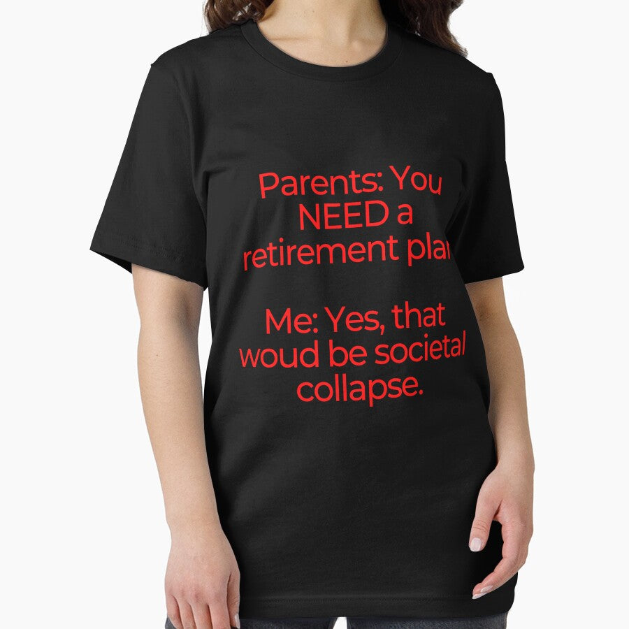 Millennial Retirement Plan: The Collapse Of Civilization (Red Text On Black Background) by mind-illusions
