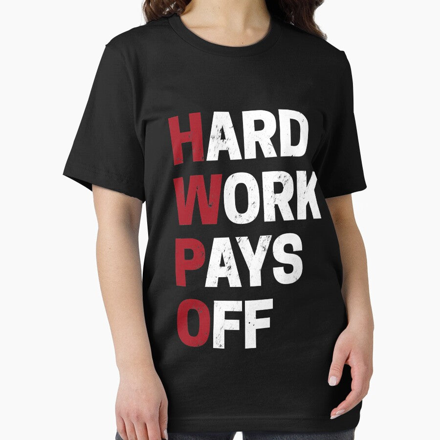 HWPO Hard Work Pays Off Motivation Funny Success by Earthshaker-art