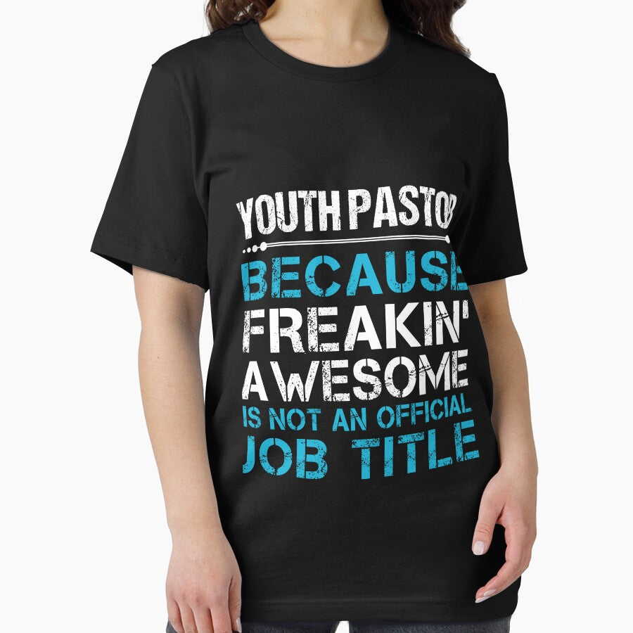 Youth Pastor T Shirt - Freaking Awesome Gift Item Tee by watkinsmat