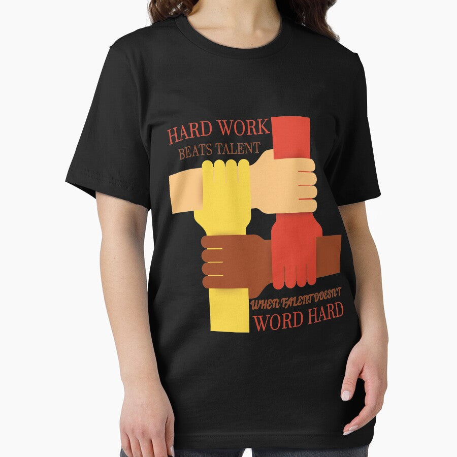 Hard Work Beats Talent by Clothesify