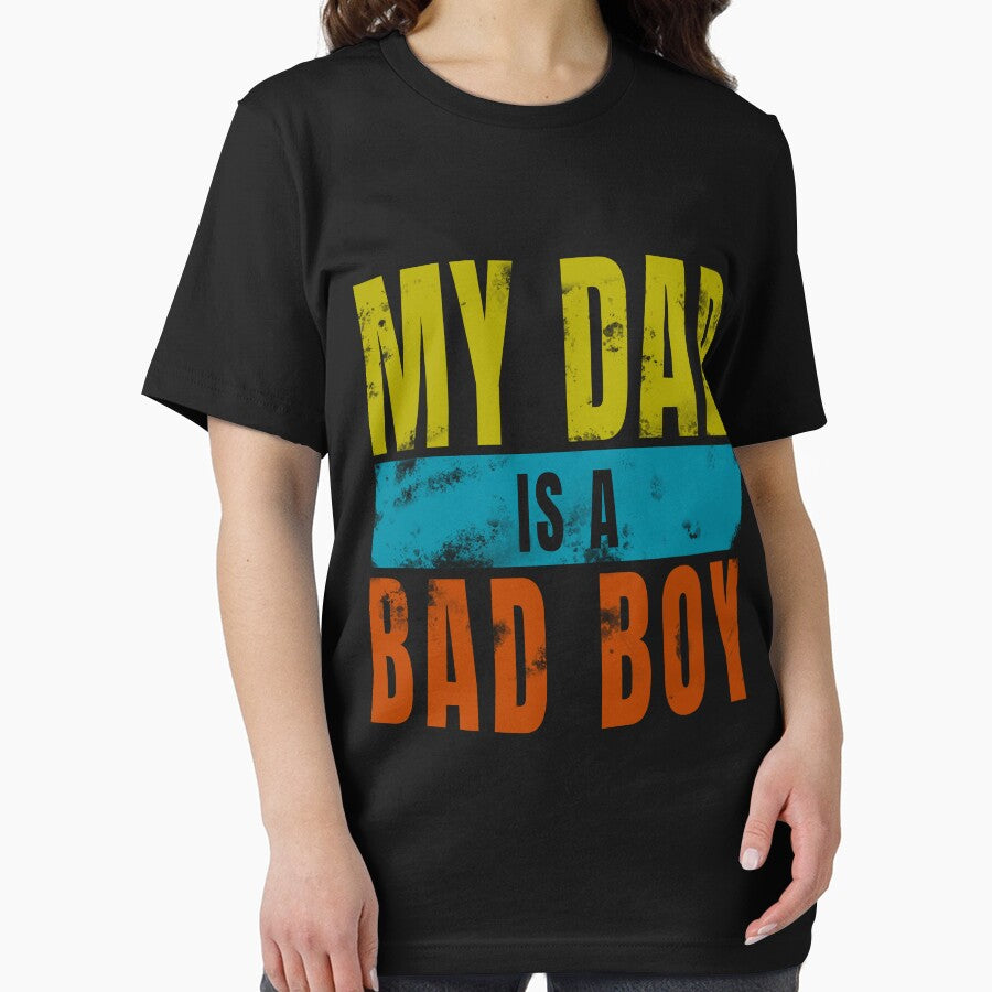 My Dad Is a Bad Boy Funny Wiped Inscription for Cool Father by RSRS Shop