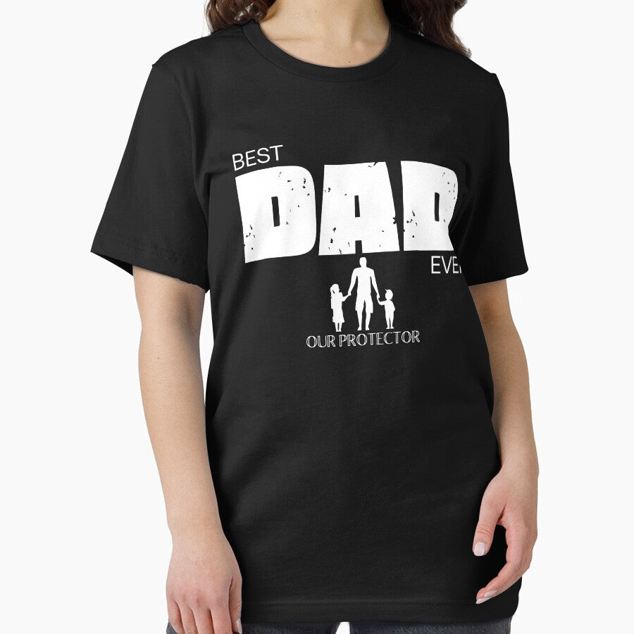 Best Dad Ever Our Protector by MerchEtch