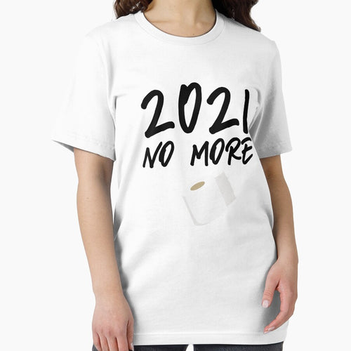2021 No More Toilet Paper Funny New Year Eve Special Gift by GoldenDov