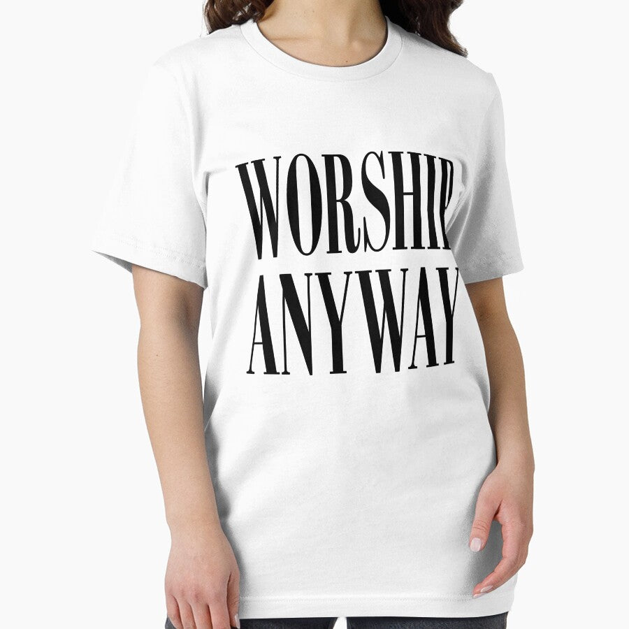 Worship Anyway by Luxuriouss
