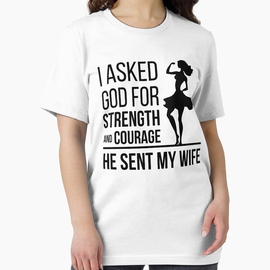 I Asked God for Strength and Courage He Sent My Wife Dark by threadsmonkey