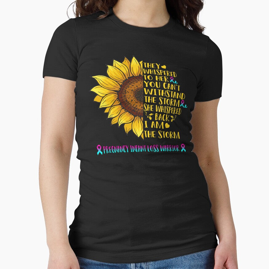 They whispered to her you can't withstand the Storm She whispered back I Am The Storm Pregnancy Infant Loss Warrior by DianabellShop