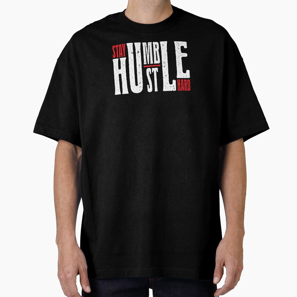 STAY HUMBLE HUSTLE HARD by oldskooldesign