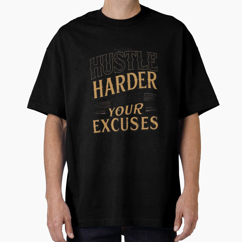No Excuses Just Hustle by CosmInk