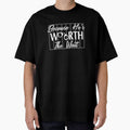 Because He is Worth the Wait Husband Boyfriend Jail by shoutoutshirtco