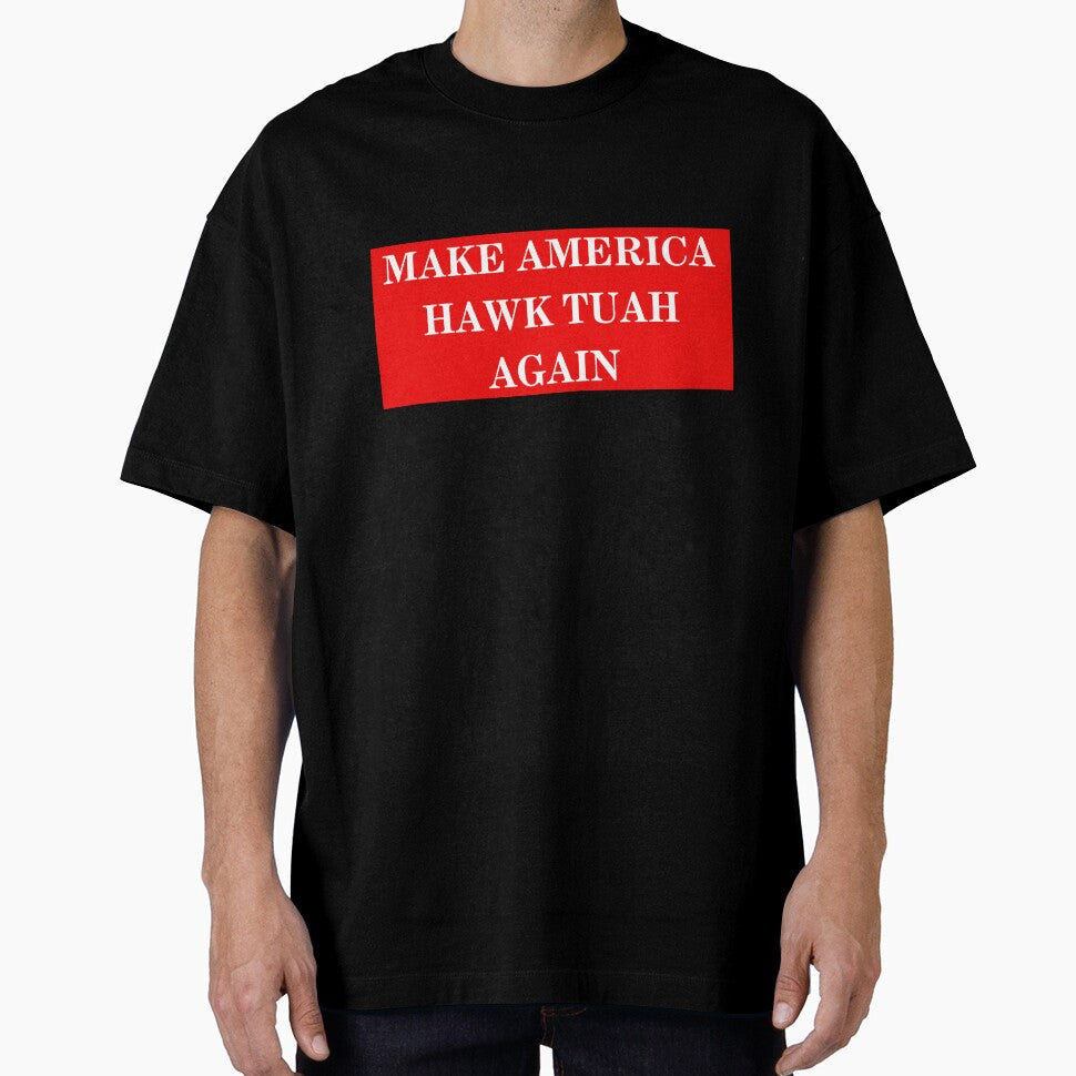 Make America Hawk Tuah Again by Cowgirl Calligraphy
