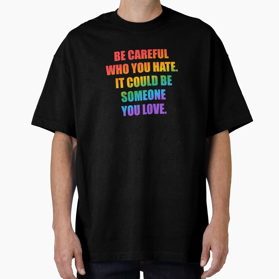 Be careful who you hate - It could be someone you love by Inspirationmotivation