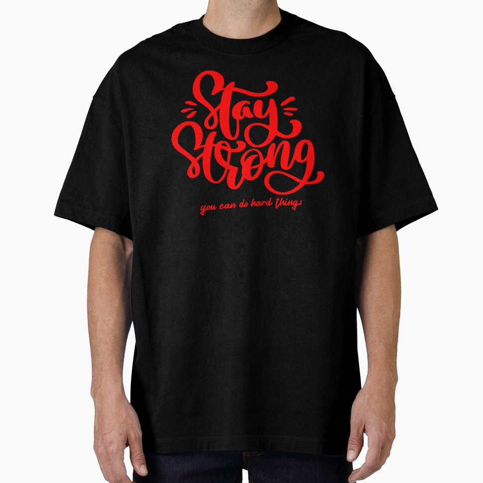 Stay Strong You Can Do Hard Things by YOYOCollection