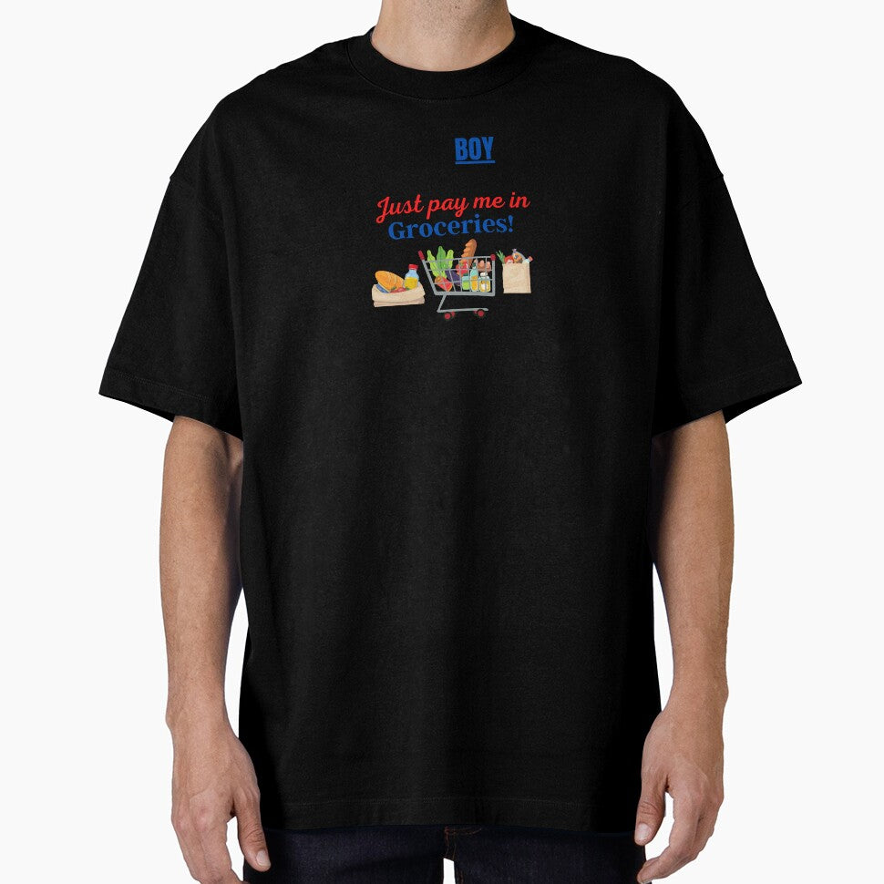 I am a Boy Parent Just Pay me in Groceries! by DesignsbyDemand