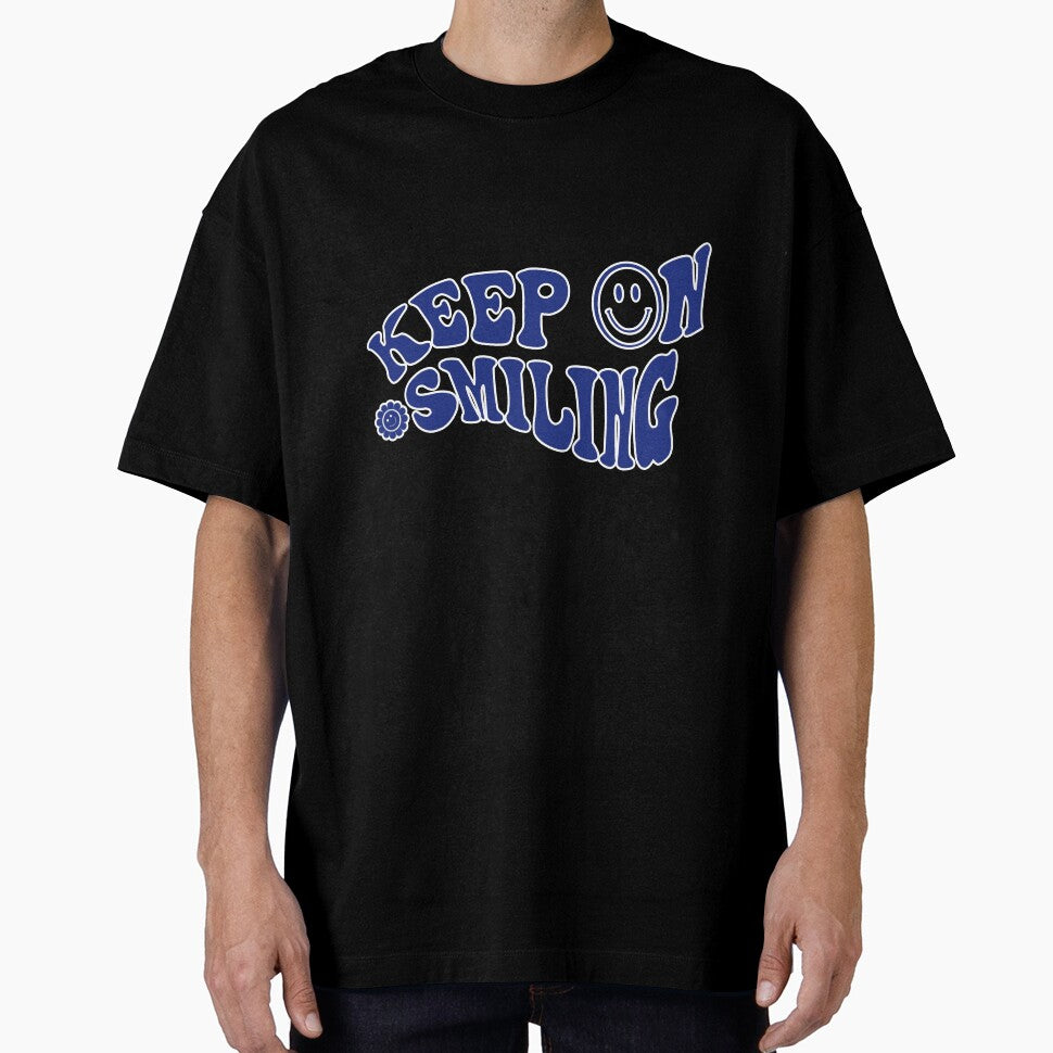 Keep On Going Smiling Funny Design By.AdhikaArts#0005 by AdhikaArts