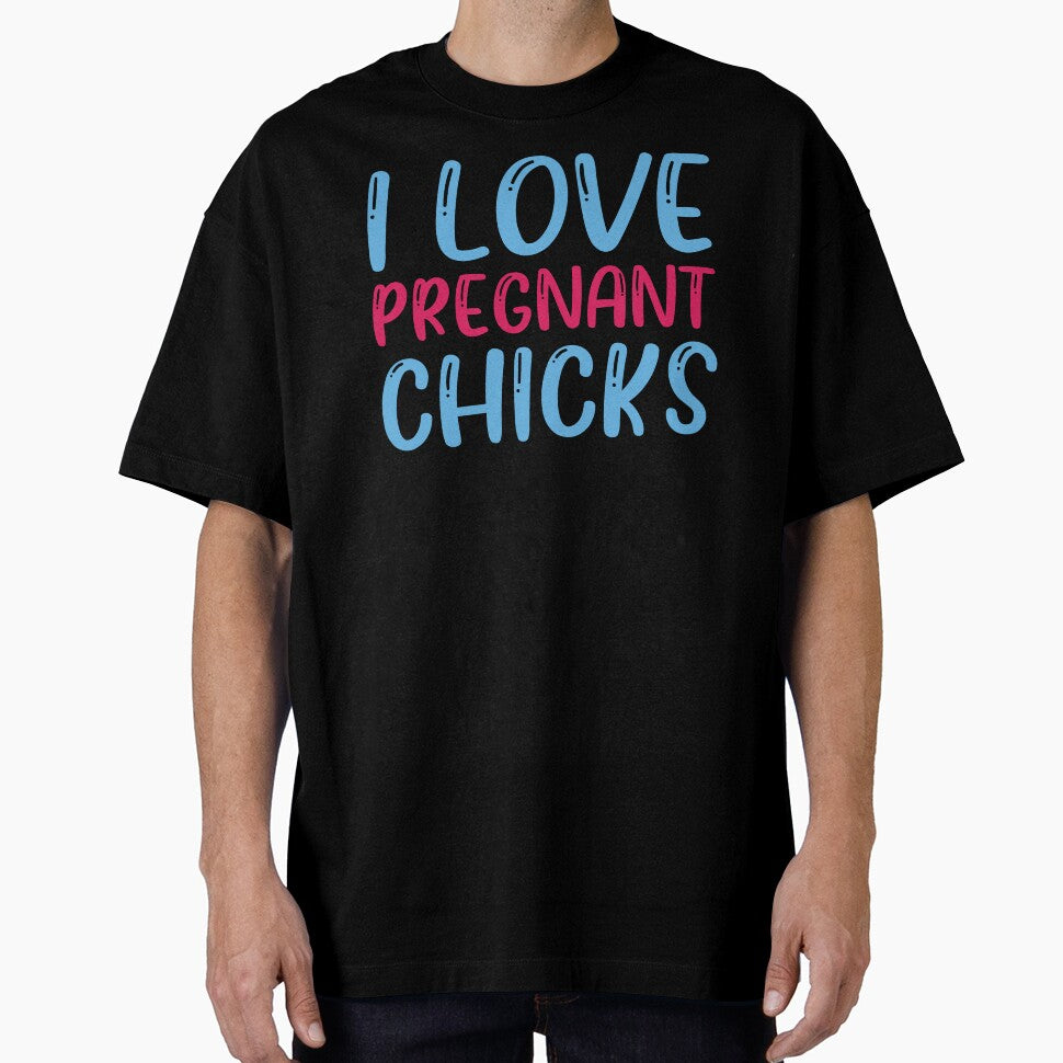 I Love Pregnant Chicks by Mahfuza Akter Mala