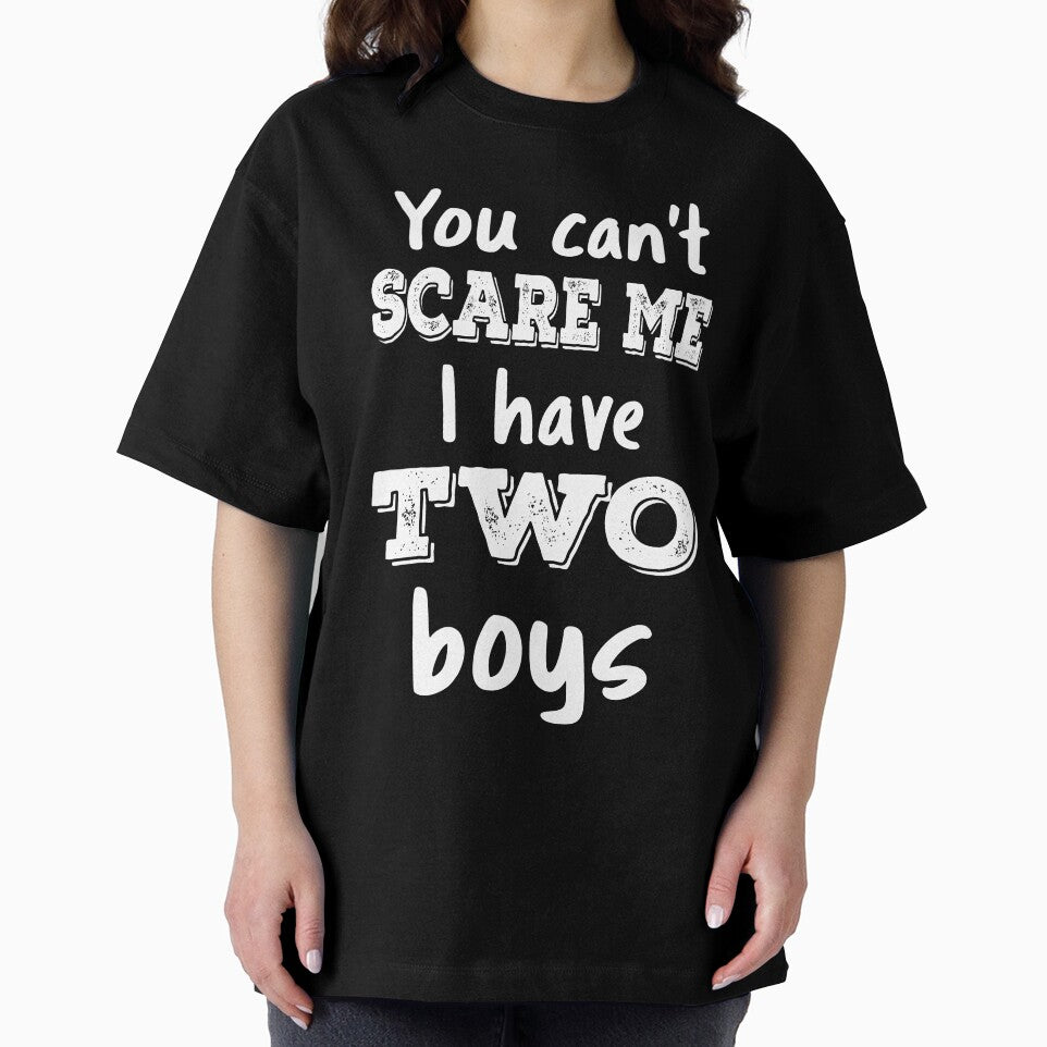 You Can't Scare Me I Have Two Boys III by Lemon Pepper