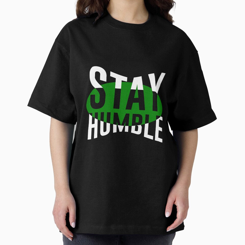 STAY HUMBLE T-shirt  Design by fun-times-store