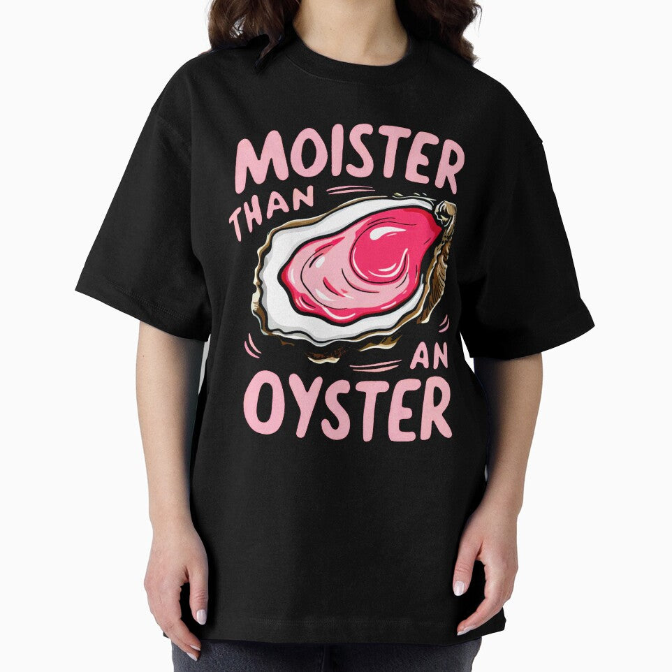 Moister than an oyster by Buntrockstore