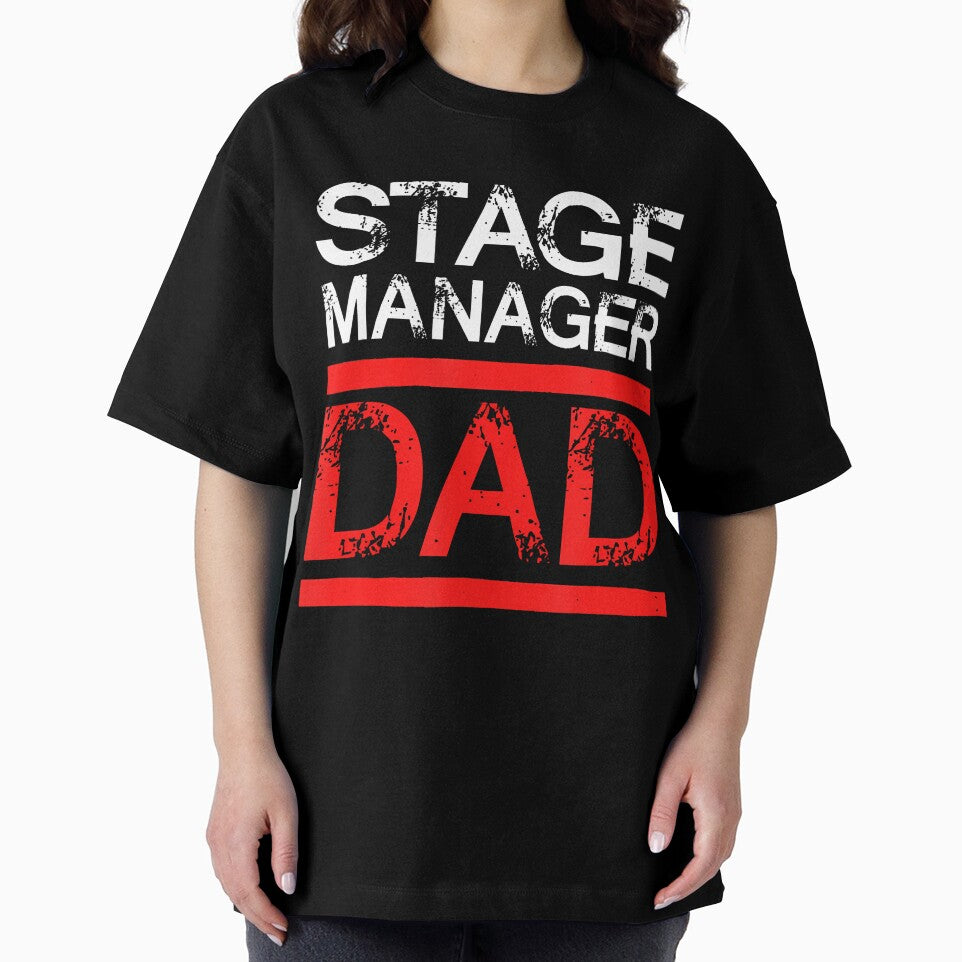 Fathers Day Stage Crew Stage Manager Dad by JanetCarolyn