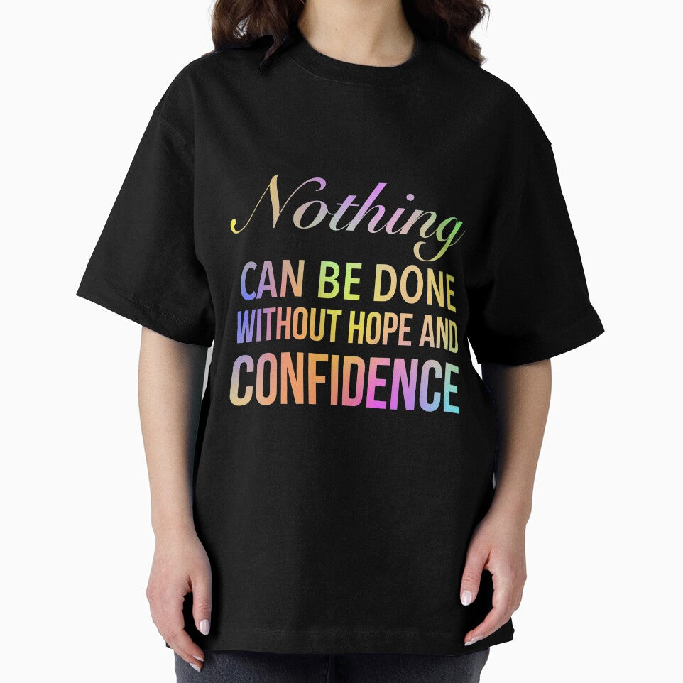 Nothing can be done without confidence - Motivational Slogan by Delandor