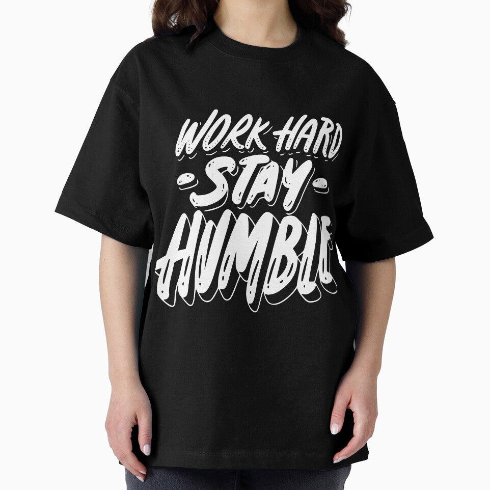 Work hard Stay humble by CosmoMerchStore