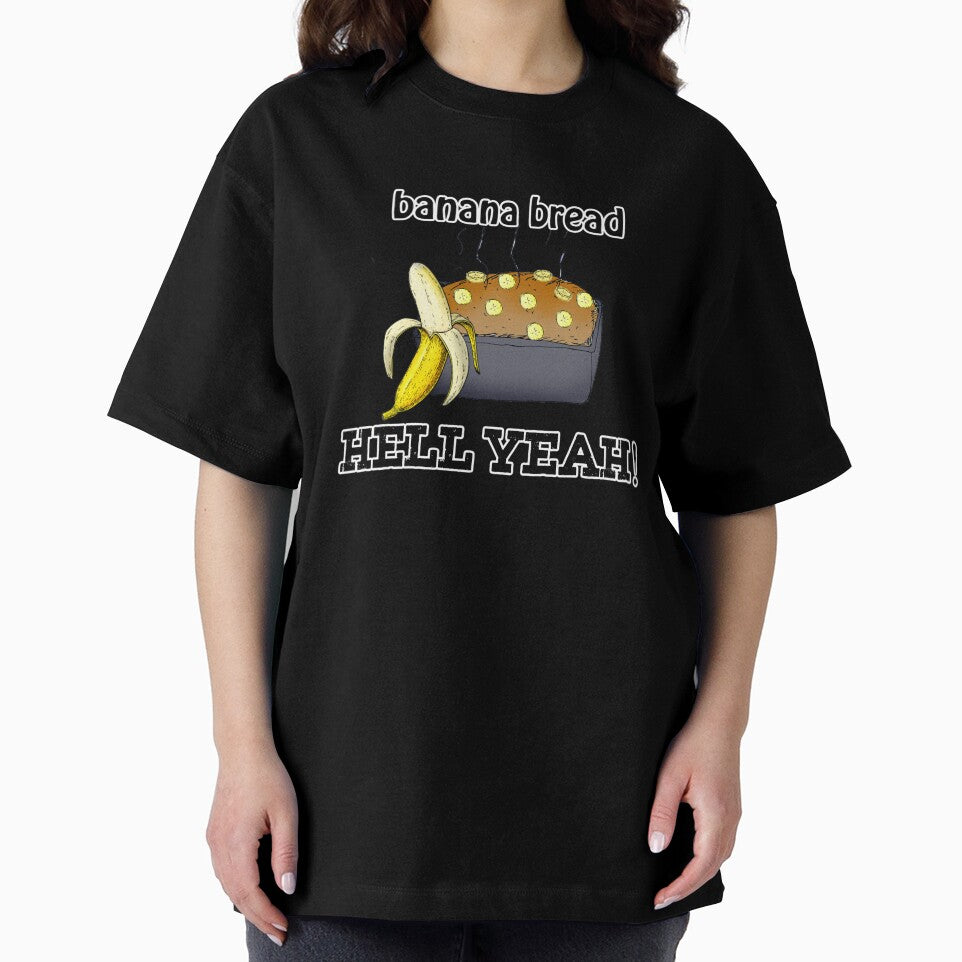 banana bread hell yeah by American Artist Designs