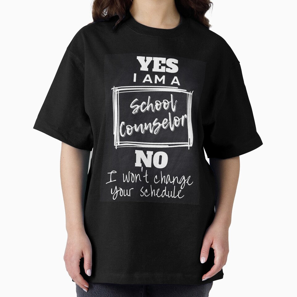 Yes I Am A School Counselor No I Will Not Change Your Schedule by droolingdreams