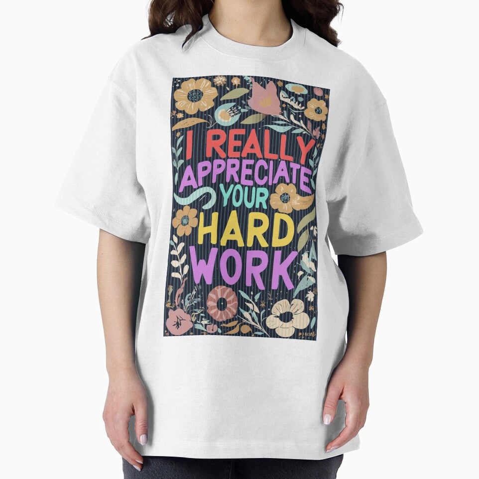 Appreciate Your Hard Work by Naturalover