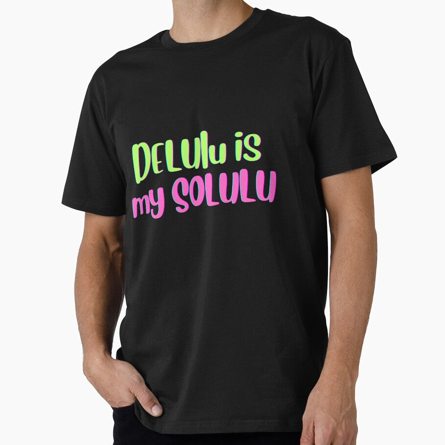 Delulu Is The Solulu – Gen Z Funny Aesthetic T-Shirt by FunFat