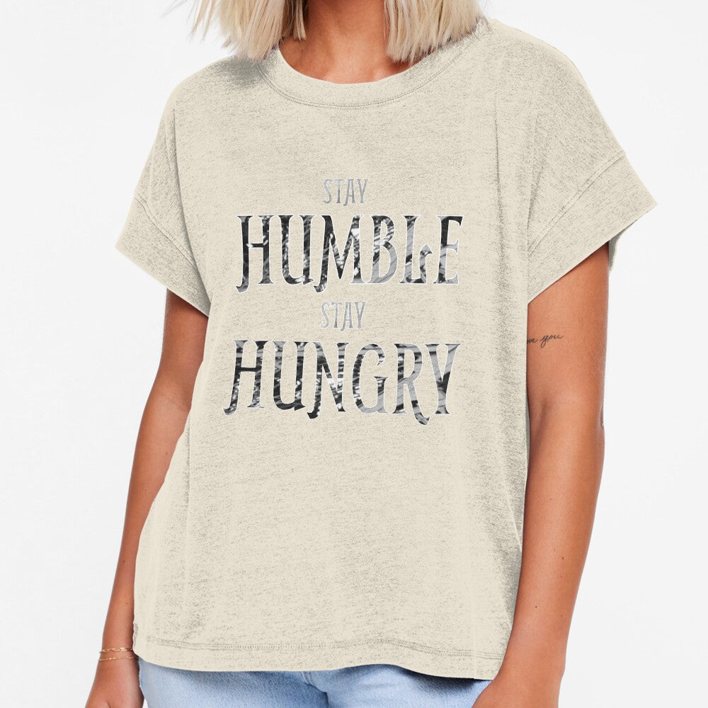 Stay Humble Stay Hungry by CaliT714